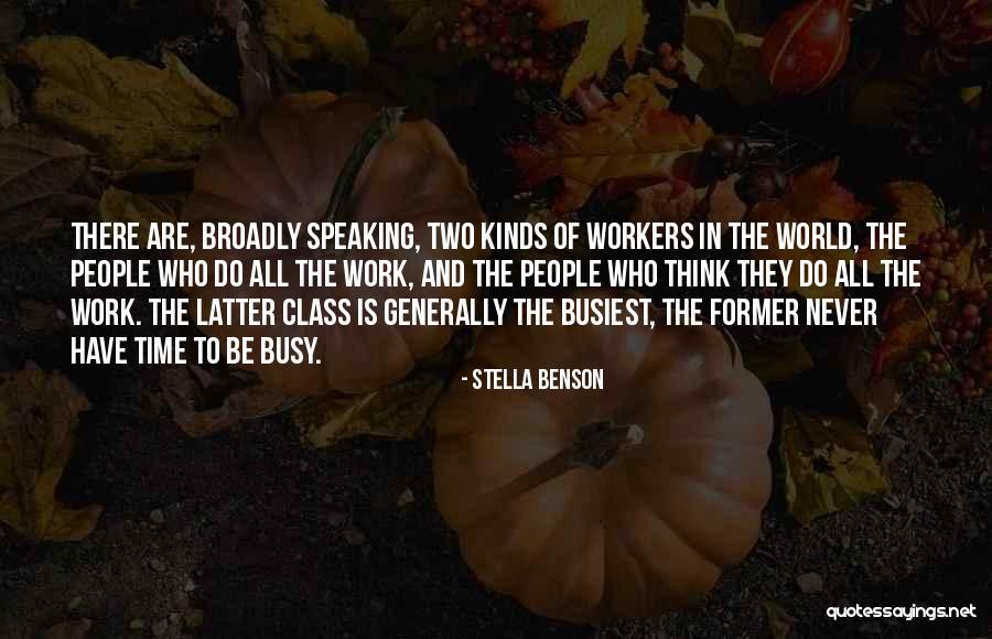 Former Co Workers Quotes By Stella Benson Former Co Workers Quotes By Stella Benson