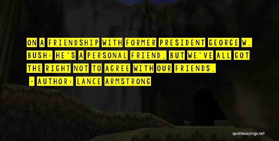 Former Friends Quotes By Lance Armstrong