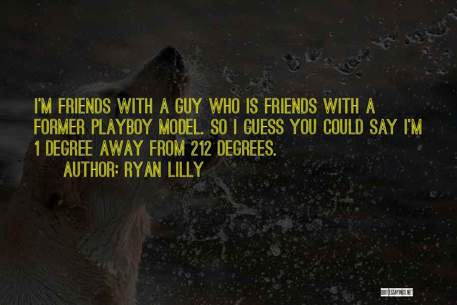 Former Friends Quotes By Ryan Lilly