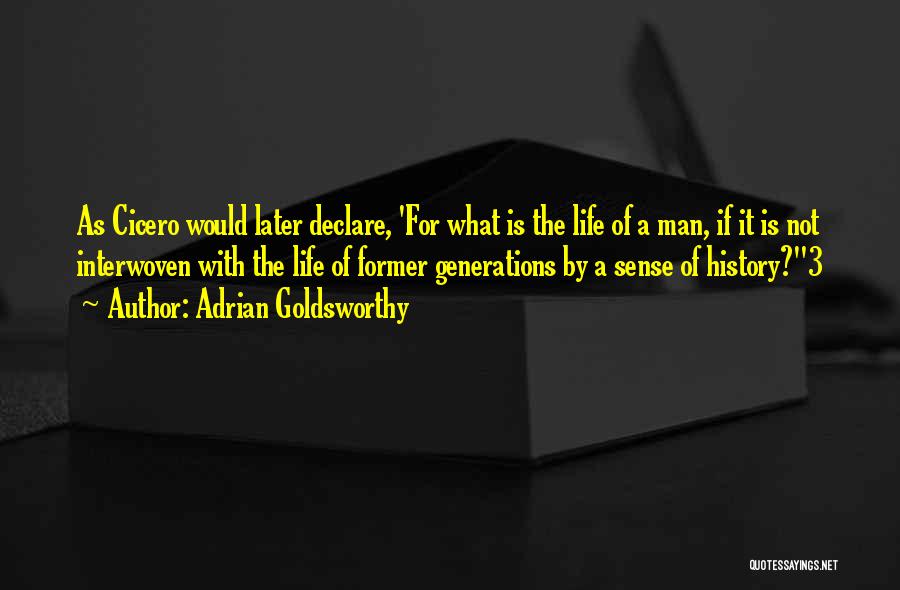 Former Life Quotes By Adrian Goldsworthy