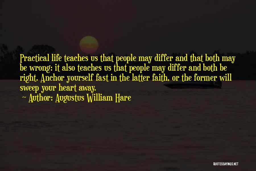 Former Life Quotes By Augustus William Hare