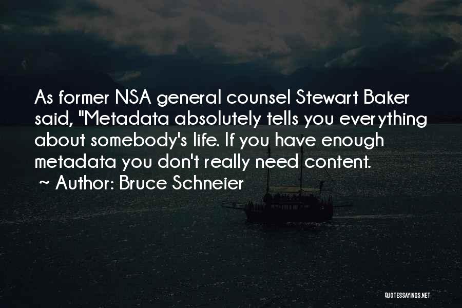 Former Life Quotes By Bruce Schneier