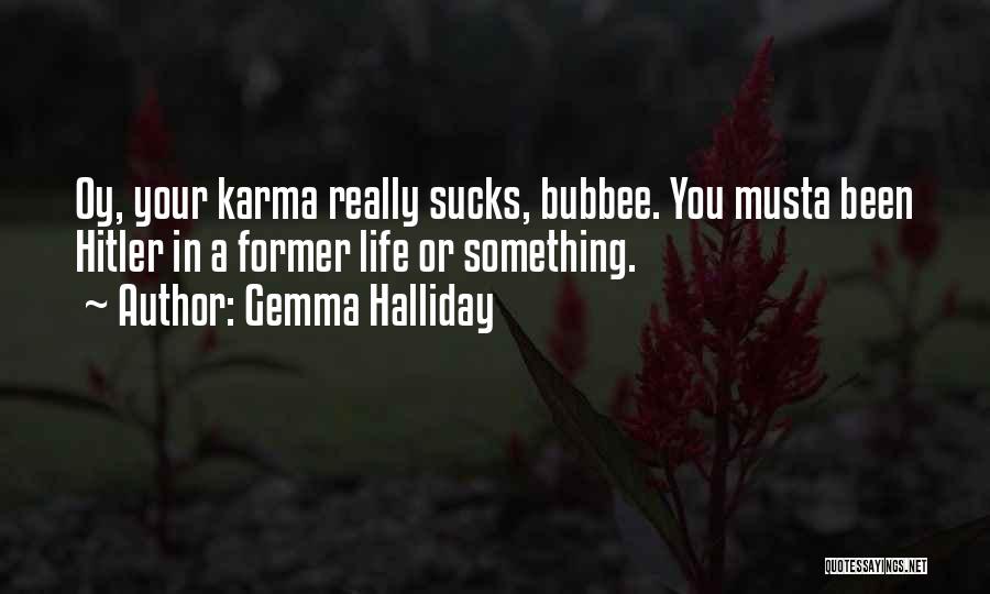 Former Life Quotes By Gemma Halliday