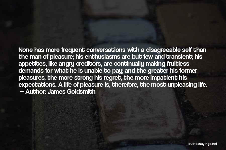 Former Life Quotes By James Goldsmith