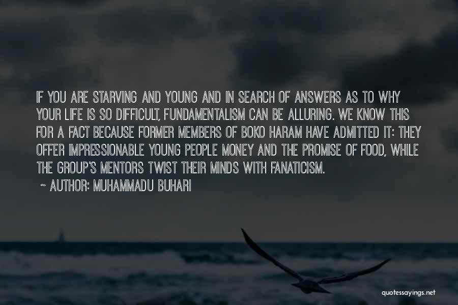 Former Life Quotes By Muhammadu Buhari