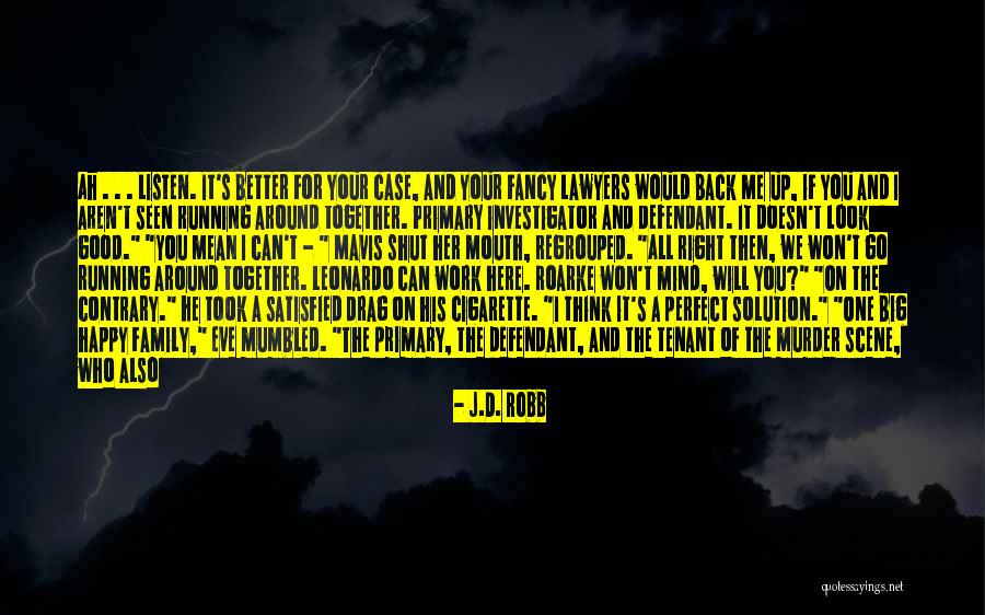 Former Lover Quotes By J.D. Robb Former Lover Quotes By J.D. Robb