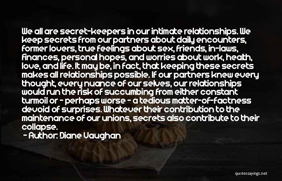 Former Lovers Quotes By Diane Vaughan