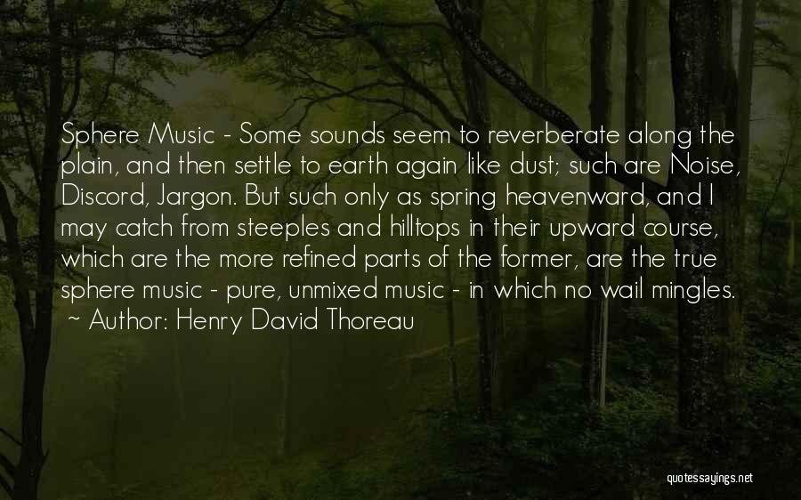 Former Quotes By Henry David Thoreau