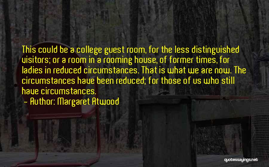 Former Quotes By Margaret Atwood