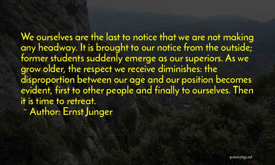 Former Students Quotes By Ernst Junger
