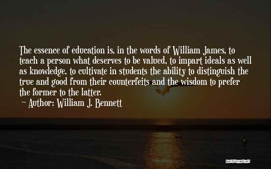 Former Students Quotes By William J. Bennett