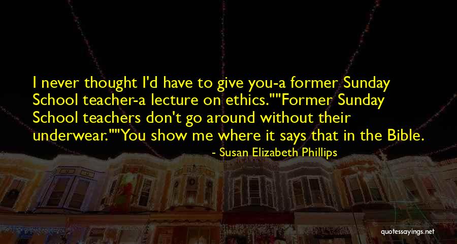 Former Teachers Quotes By Susan Elizabeth Phillips