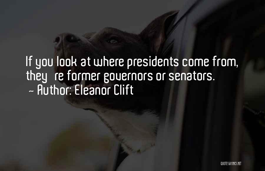 Former Us Presidents Quotes By Eleanor Clift