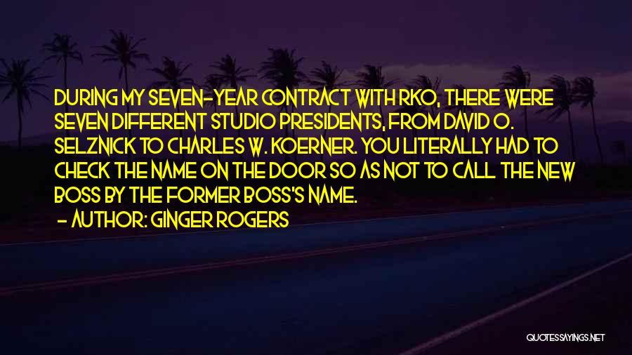 Former Us Presidents Quotes By Ginger Rogers