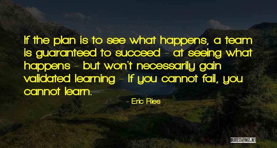 Formers Transformers Quotes By Eric Ries Formers Transformers Quotes By Eric Ries