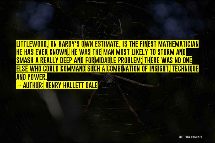 Formidable Combination Quotes By Henry Hallett Dale