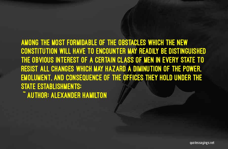 Formidable Quotes By Alexander Hamilton