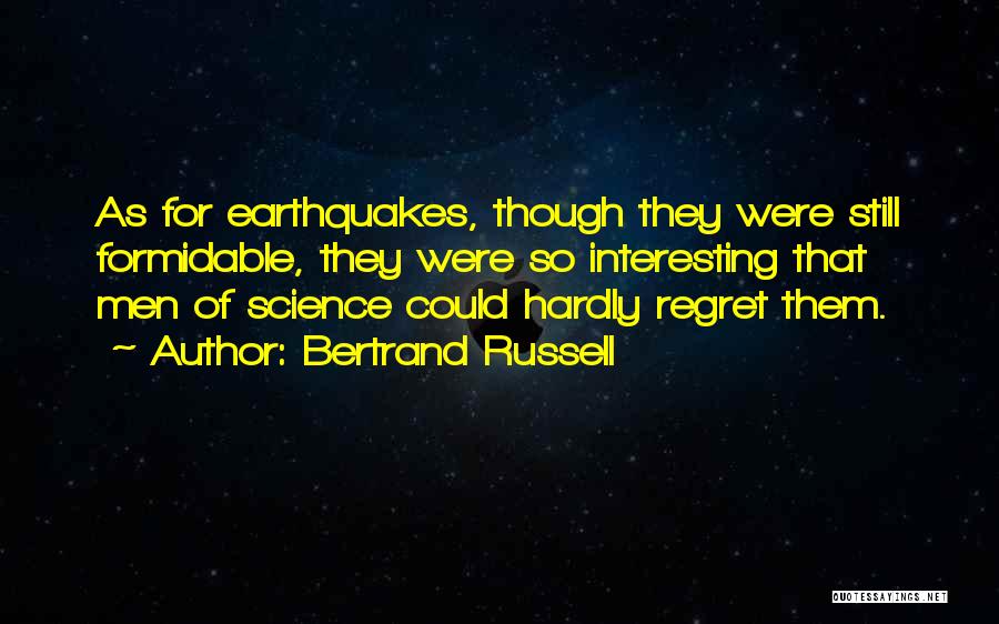 Formidable Quotes By Bertrand Russell