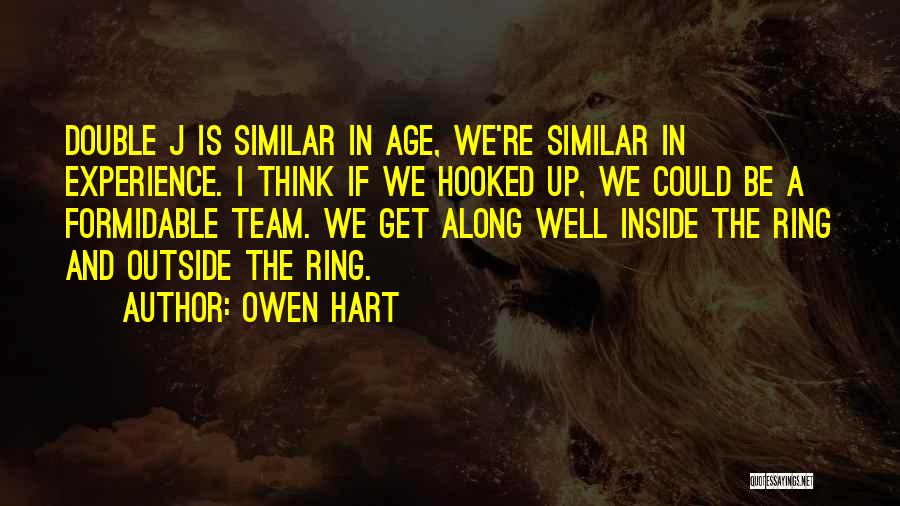 Formidable Quotes By Owen Hart