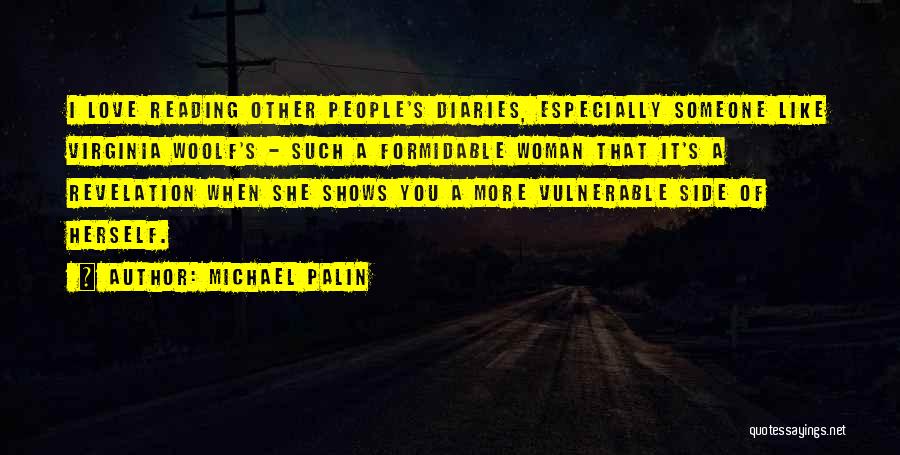 Formidable Woman Quotes By Michael Palin