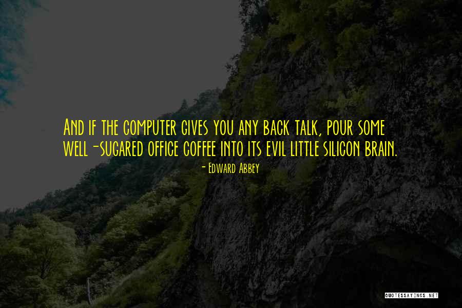 Formiga Atomica Quotes By Edward Abbey Formiga Atomica Quotes By Edward Abbey