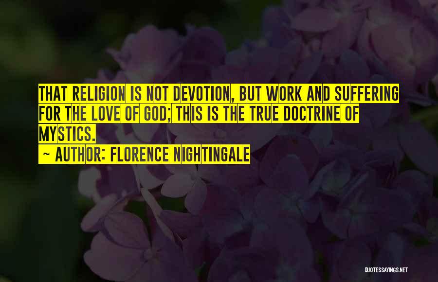 Formigas Unidas Quotes By Florence Nightingale