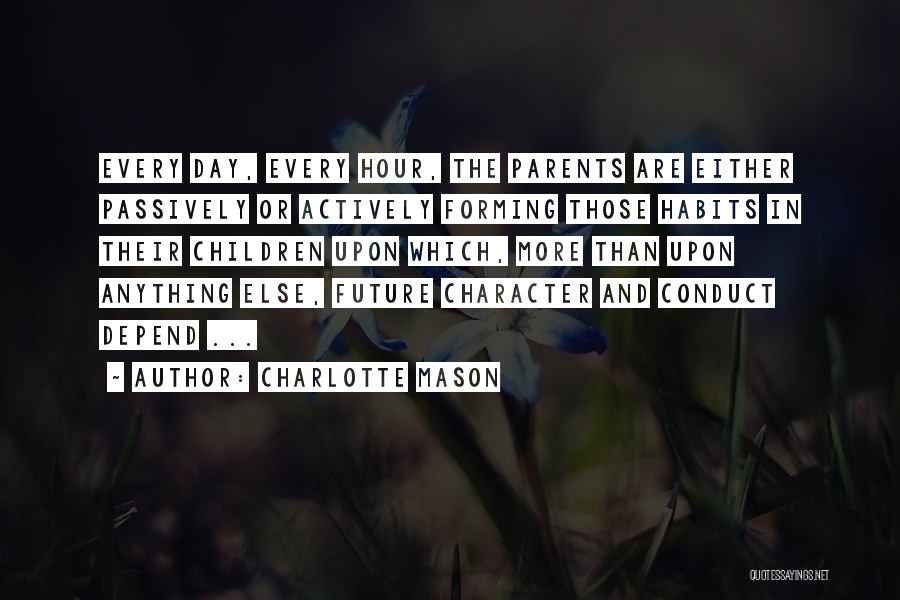 Forming Habits Quotes By Charlotte Mason