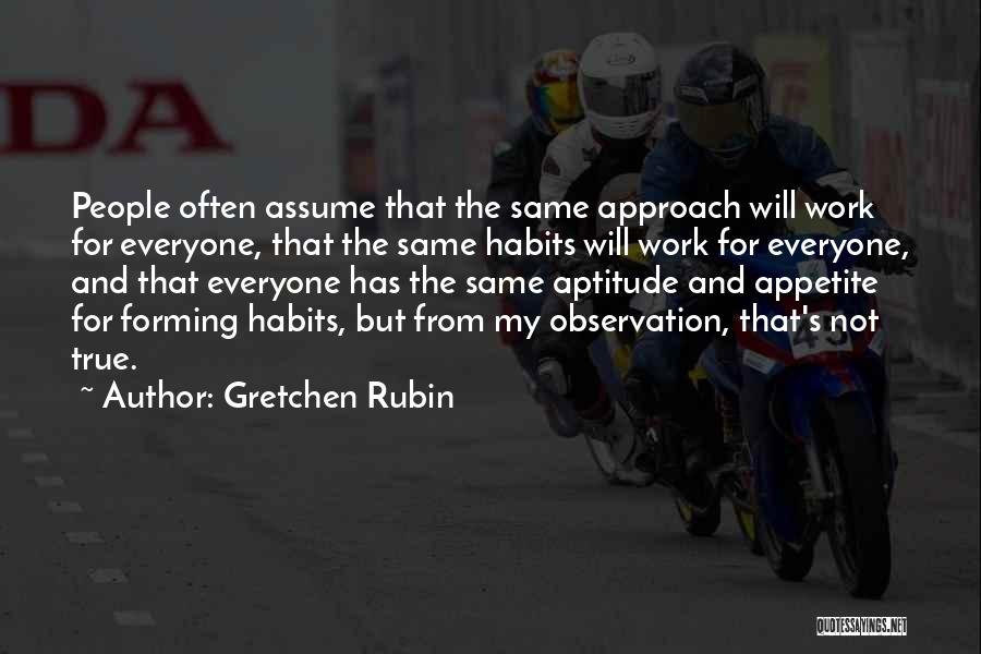 Forming Habits Quotes By Gretchen Rubin