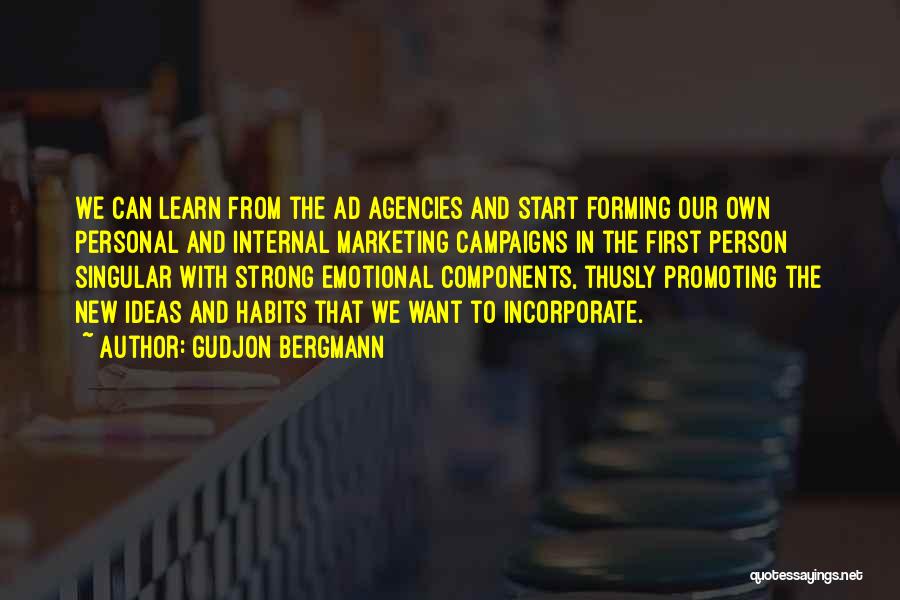 Forming Habits Quotes By Gudjon Bergmann