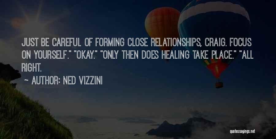 Forming Relationships Quotes By Ned Vizzini