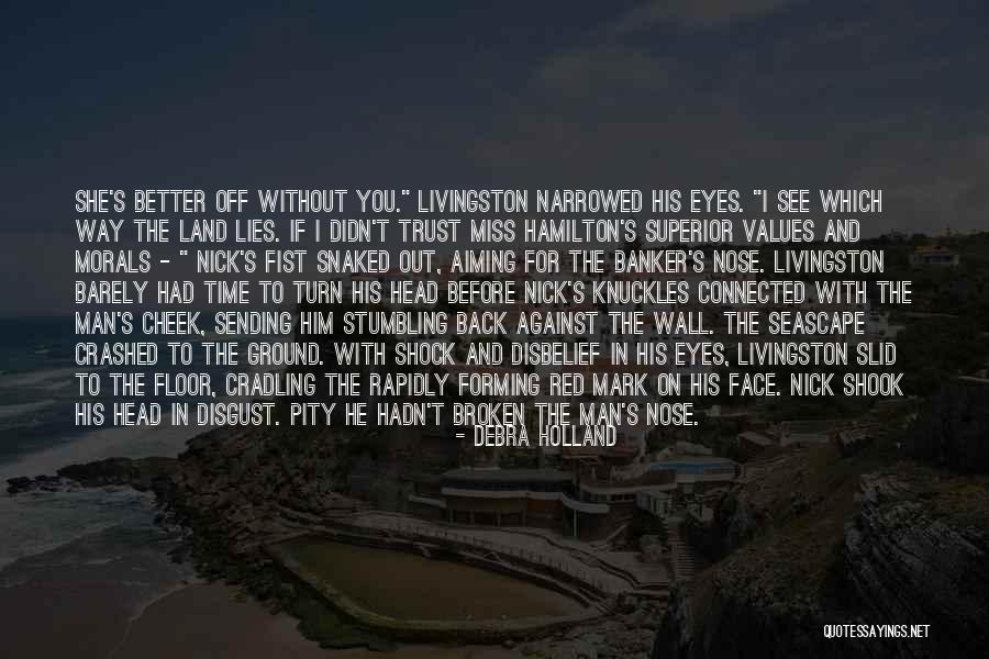 Forming Values Quotes By Debra Holland Forming Values Quotes By Debra Holland