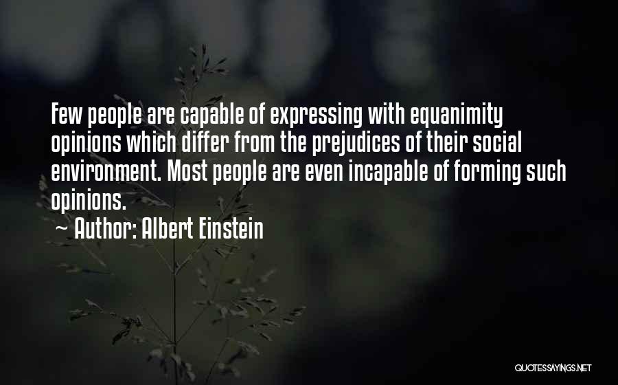Forming Your Own Opinions Quotes By Albert Einstein