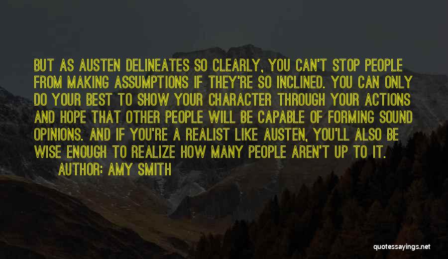 Forming Your Own Opinions Quotes By Amy Smith