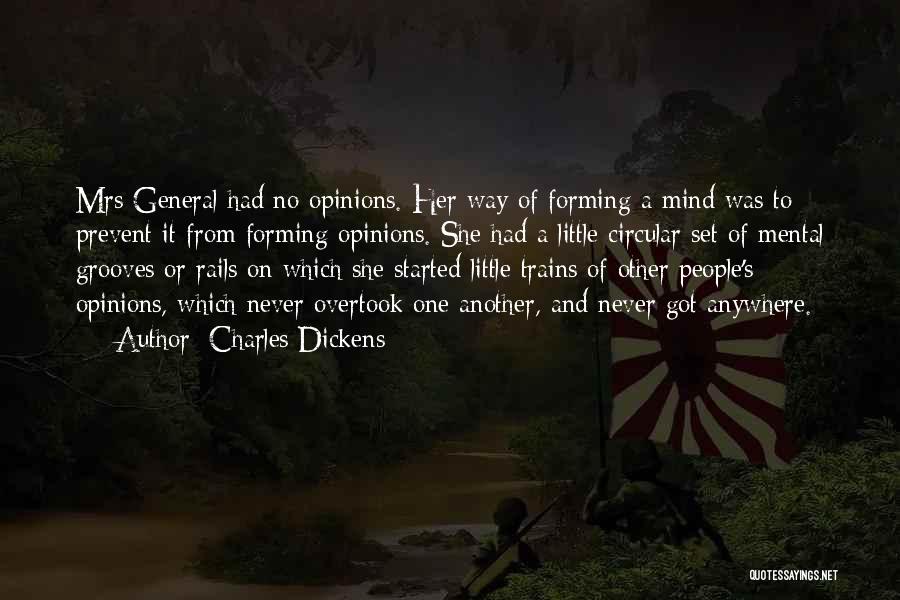 Forming Your Own Opinions Quotes By Charles Dickens