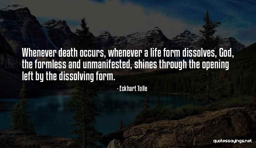 Formless God Quotes By Eckhart Tolle Formless God Quotes By Eckhart Tolle