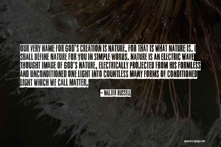 Formless God Quotes By Walter Russell Formless God Quotes By Walter Russell
