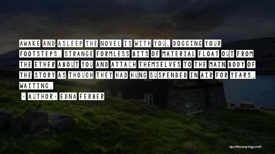 Formless Quotes By Edna Ferber