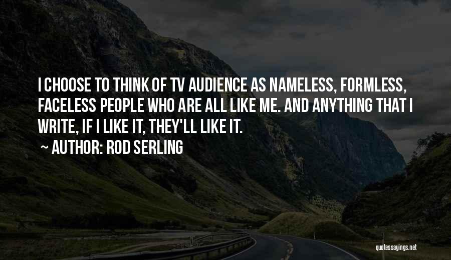 Formless Quotes By Rod Serling