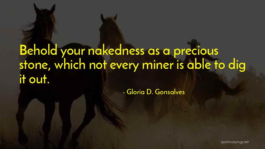 Formore Quotes By Gloria D. Gonsalves Formore Quotes By Gloria D. Gonsalves