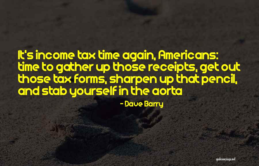 Forms From Irs Quotes By Dave Barry Forms From Irs Quotes By Dave Barry