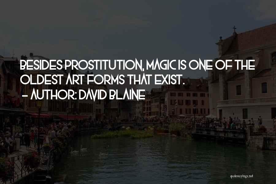 Forms Of Art Quotes By David Blaine