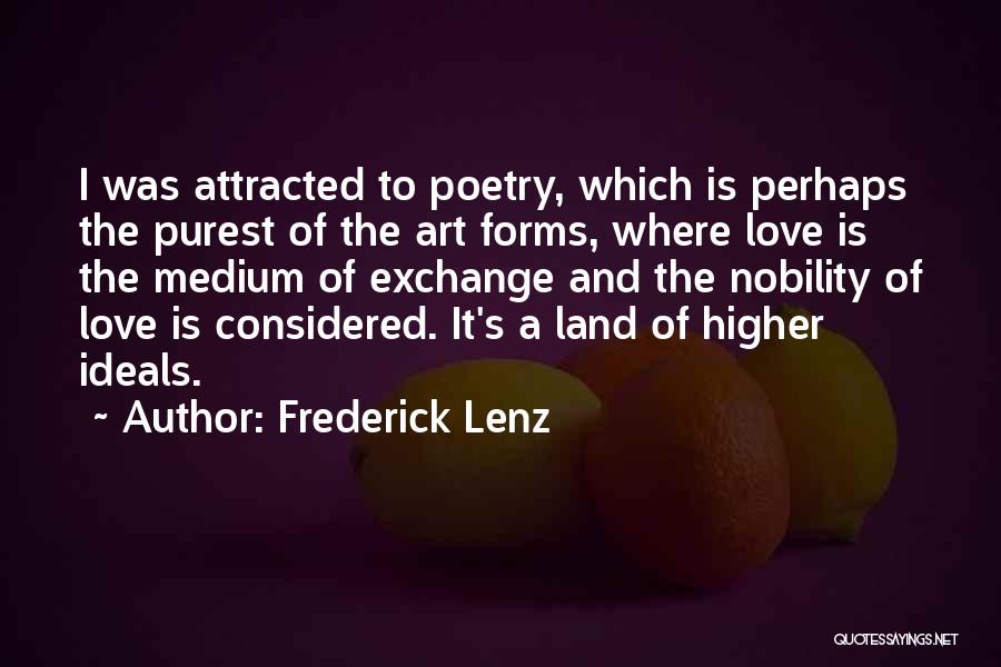 Forms Of Art Quotes By Frederick Lenz