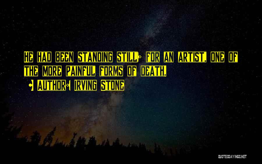 Forms Of Art Quotes By Irving Stone
