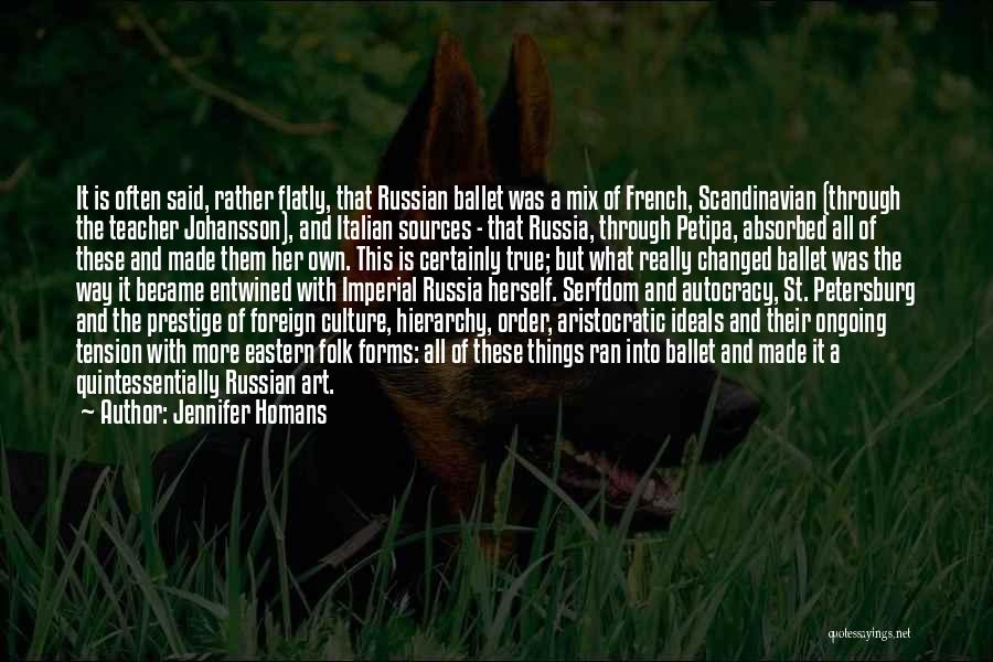 Forms Of Art Quotes By Jennifer Homans