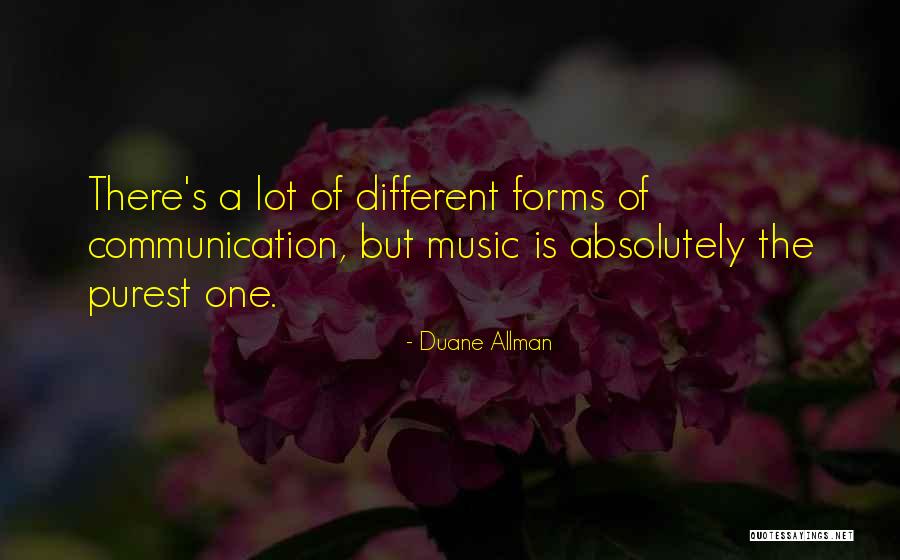 Forms Of Communication Quotes By Duane Allman Forms Of Communication Quotes By Duane Allman