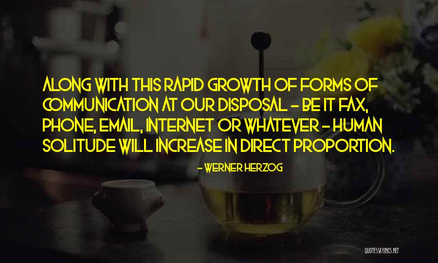 Forms Of Communication Quotes By Werner Herzog Forms Of Communication Quotes By Werner Herzog