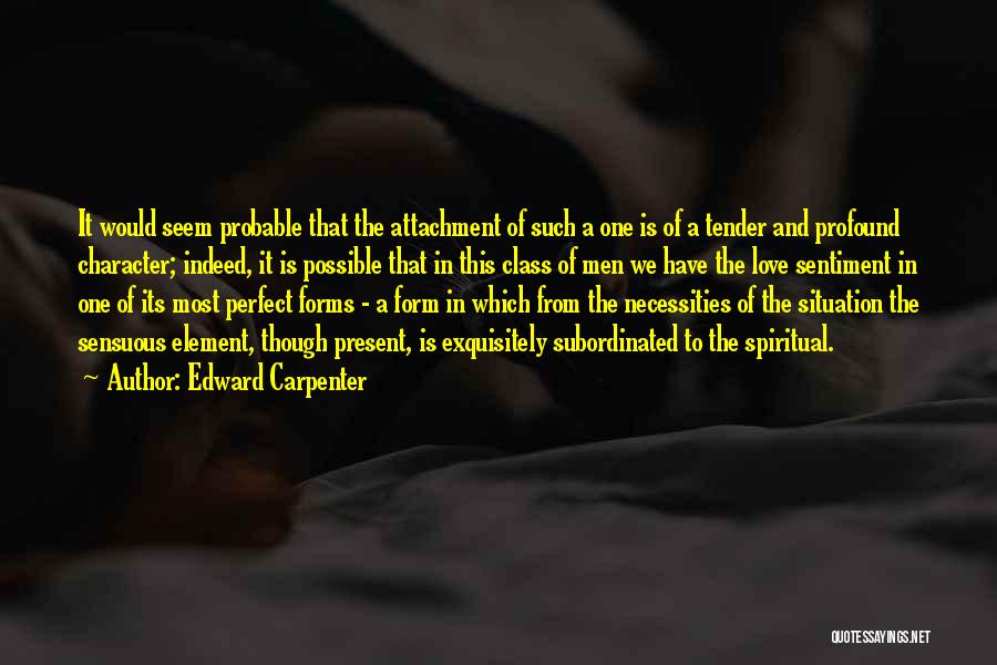 Forms Of Love Quotes By Edward Carpenter