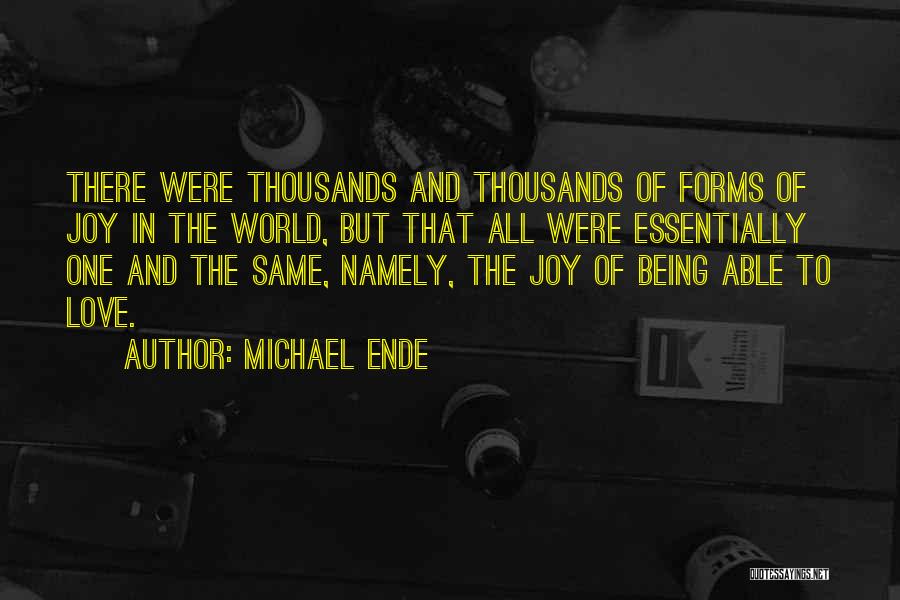 Forms Of Love Quotes By Michael Ende