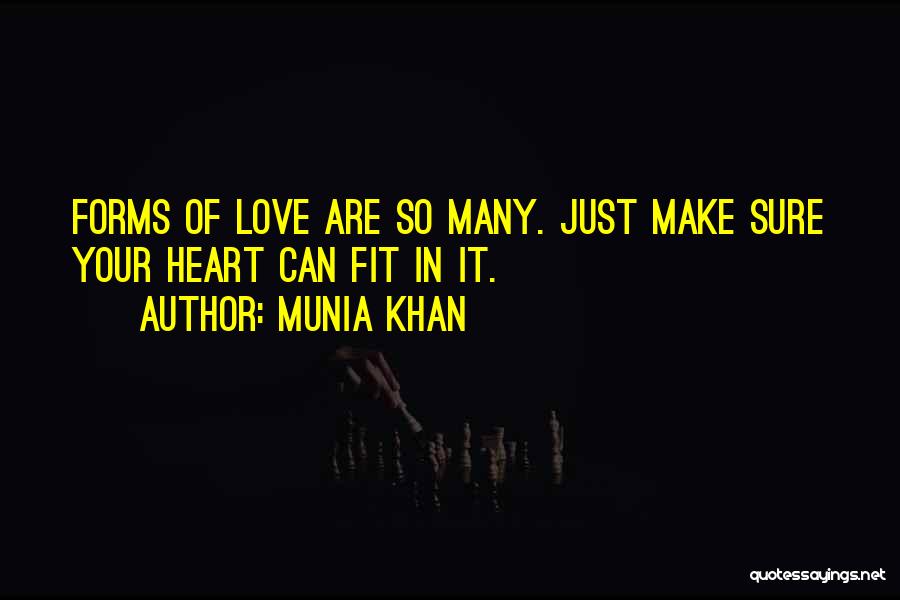 Forms Of Love Quotes By Munia Khan