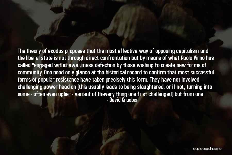 Forms Of Power Quotes By David Graeber Forms Of Power Quotes By David Graeber